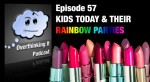 Episode 57: Kids Today and Their Rainbow&nbsp;Parties
