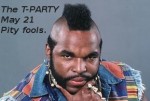 On May 21, Join the T-Party… the Mr. T Party!