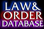 The Law and Order&nbsp;Database