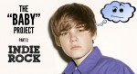 The “Baby” Project, Part 3: Indie&nbsp;Rock