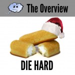 The Overview: Die Hard The Overview: Die Hard