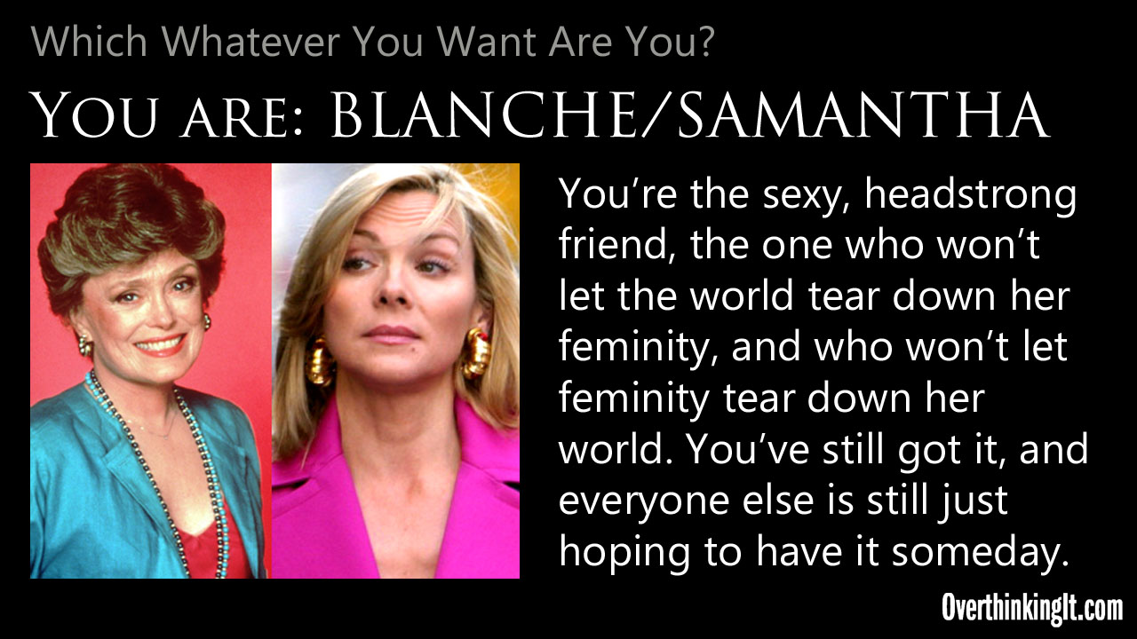 You Are Blanche Samantha