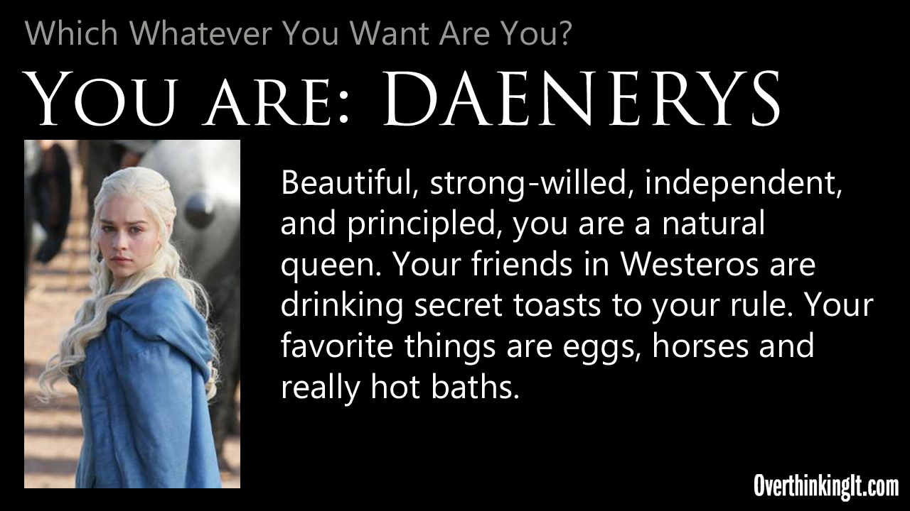 You Are Daenerys