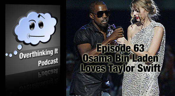 Episode 63: Osama Bin Laden Loves Taylor Swift