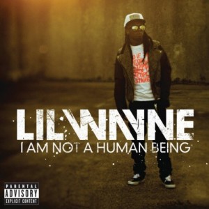 Lil-Wayne-Not-A-Human-Being-500x500