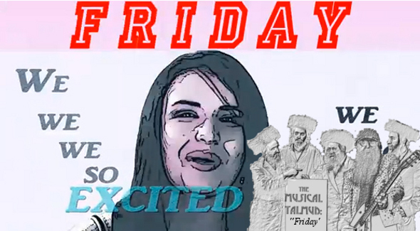 The Musical Talmud: Rebecca Black's Friday