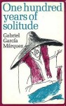 Underthinking It: Gabriel Garcia Marquez's One Hundred Years of Solitude