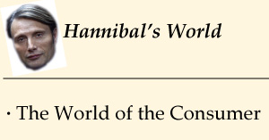 Hannibal's World: The World of the Consumer