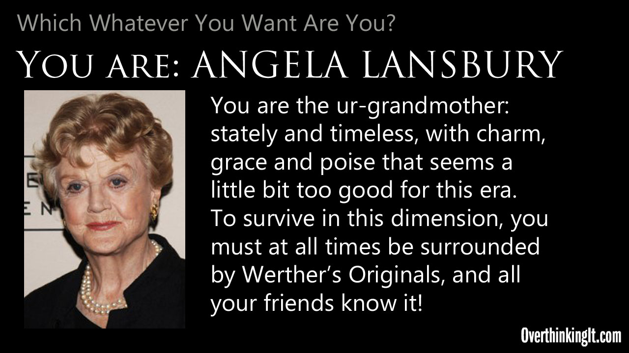 You Are Angela Lansbury