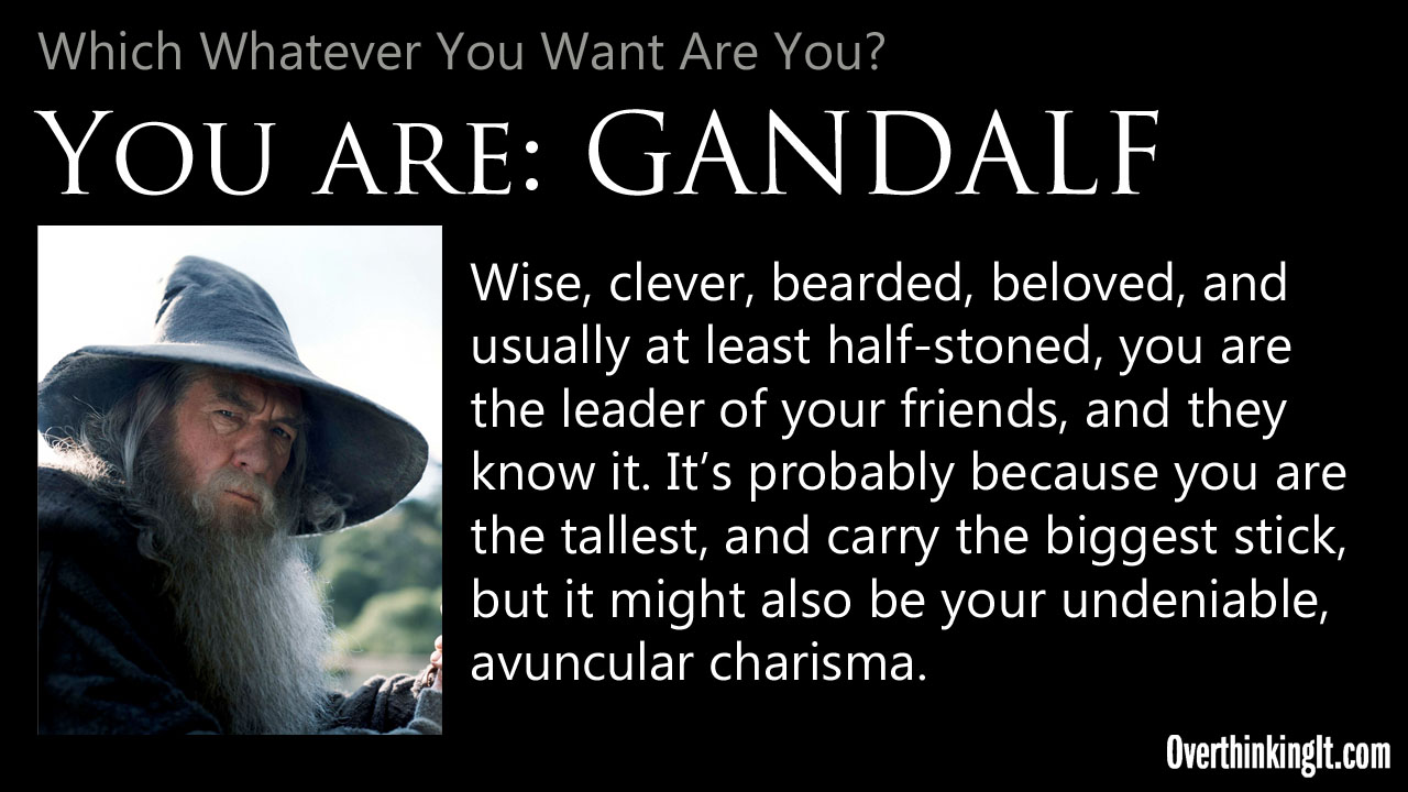 You Are Gandalf