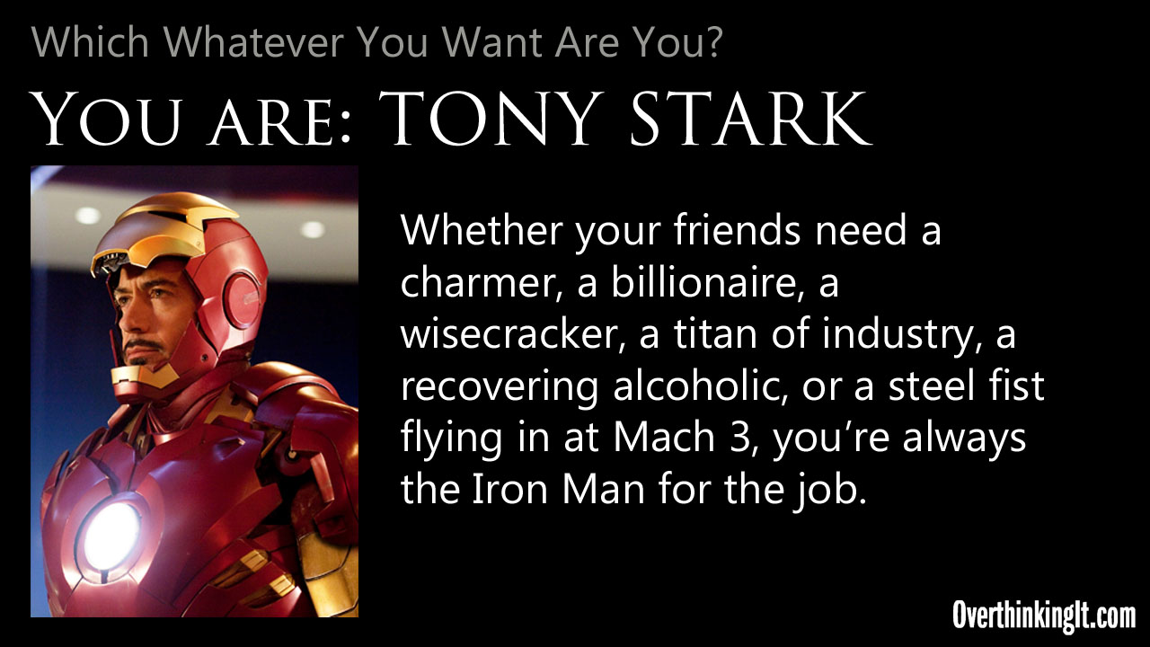You Are Tony Stark