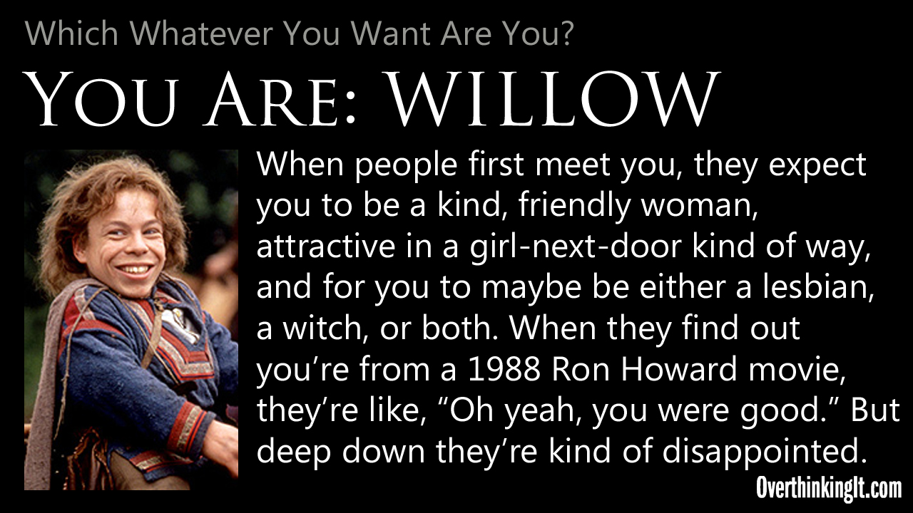 You Are Willow