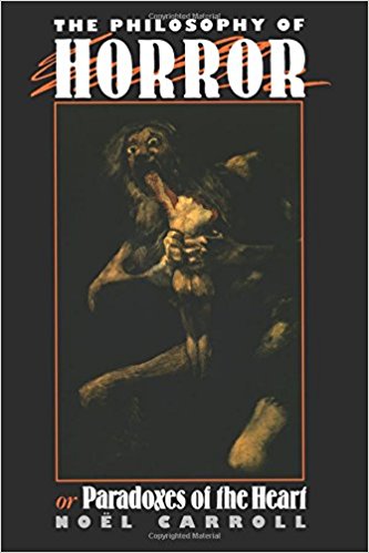 Image of the cover of Noël Carroll's _Philosophy of Horror: Paradoxes of the Heart_